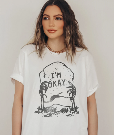 I'M OKAY Shirt